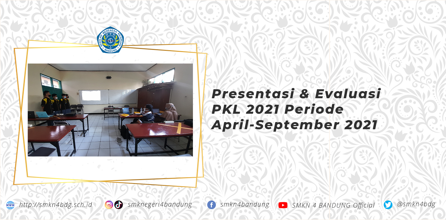 Presentasi & Evaluasi PKL Periode April-September 2021