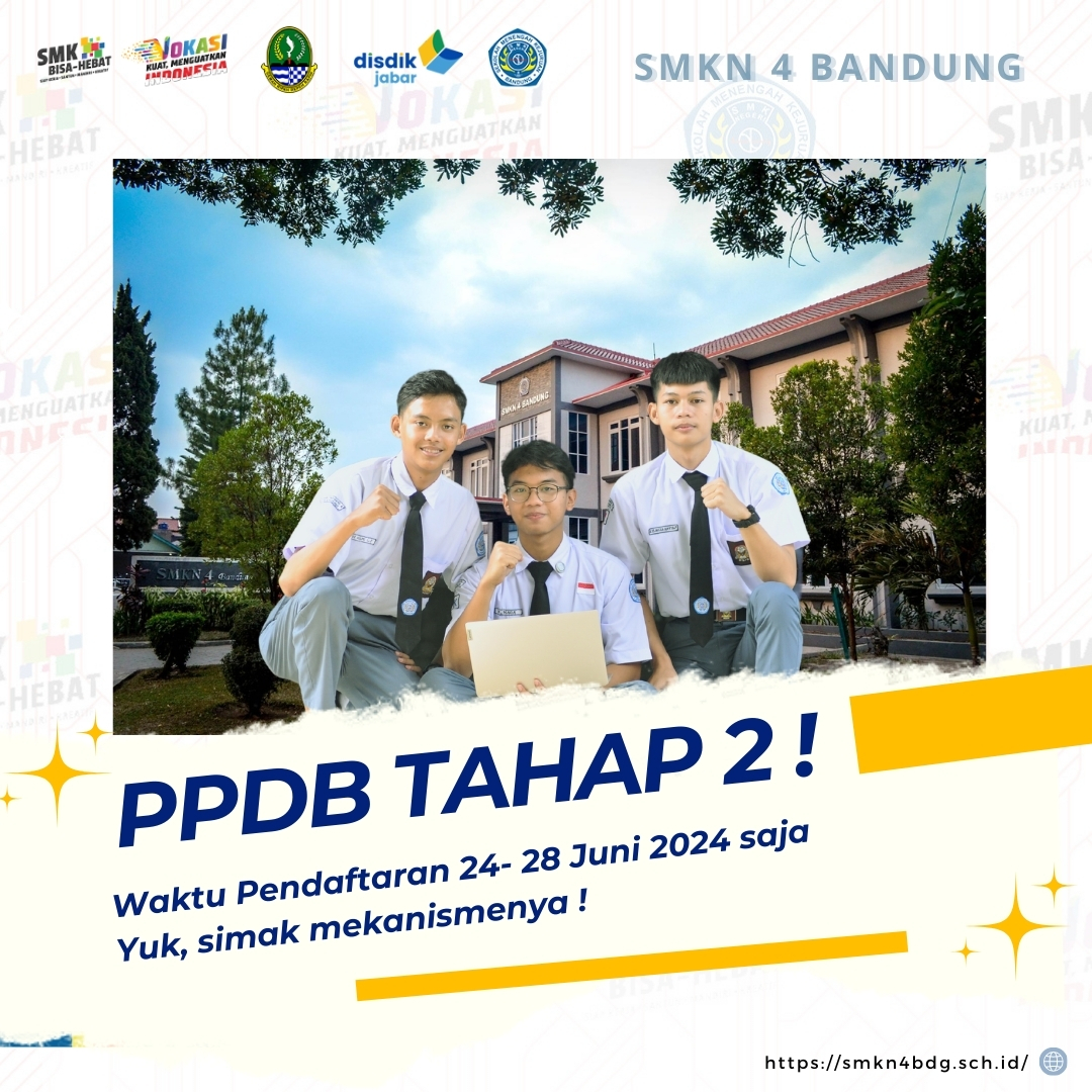 PPDB SMKN 4 Bandung Tahap 2 !