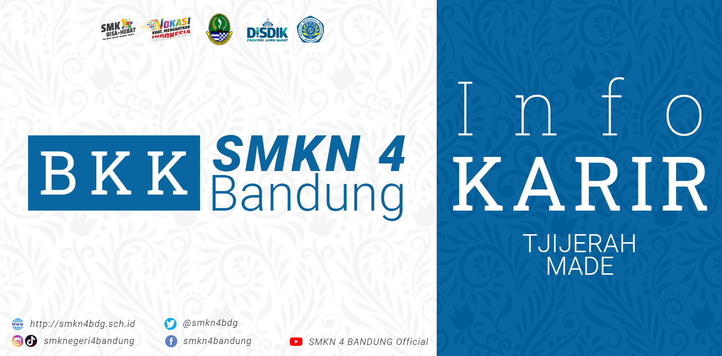 BKK SMKN 4 Bandung - Info Karir TJIJERAH MADE