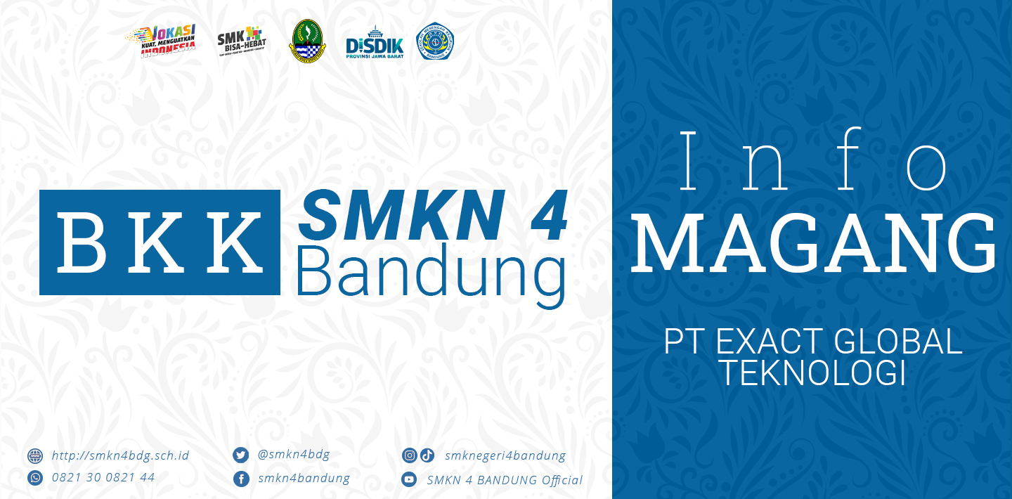 BKK SMKN 4 Bandung - Info Magang PT EXACT GLOBAL TEKNOLOGI